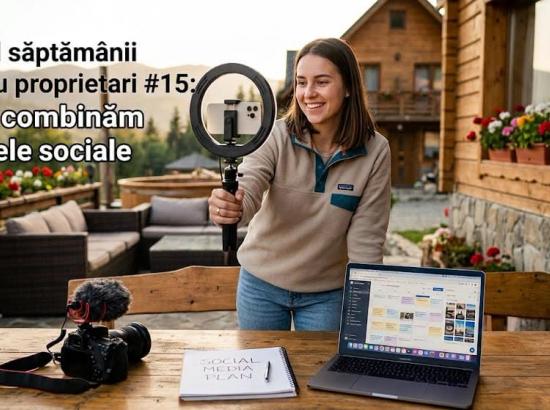 Episodul 15: Cum combinăm rețelele sociale pentru a scoate în evidență unitatea de cazare