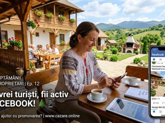 Episodul 12: De ce este Facebook un canal obligatoriu pentru cazarea ta
